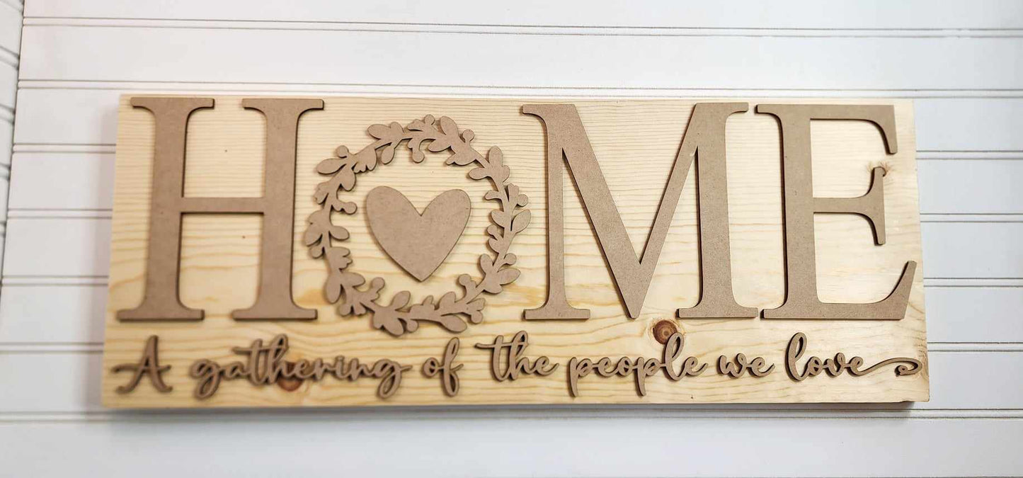 Home- a gathering of the people we love